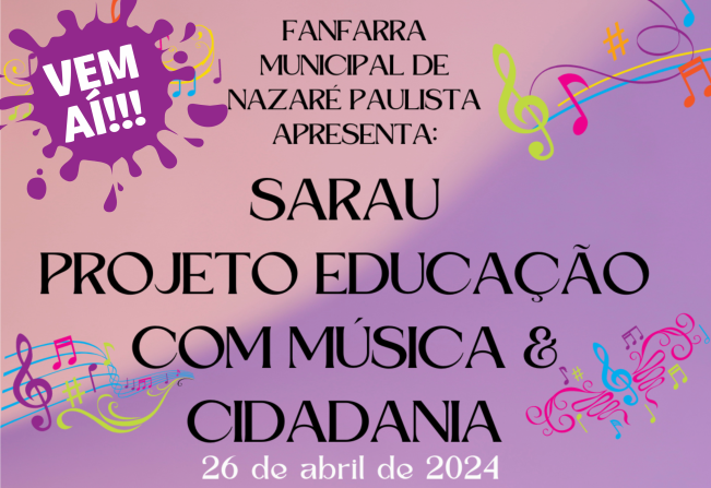 Prefeitura de Nazaré Paulista apresenta projeto educação com música & cidadania
