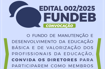 Fundeb: Edital de convocação nº 02/2025 