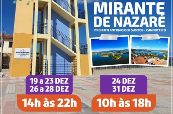 Programação Especial de Fim de ano para a visitação ao Mirante de Nazaré Paulista “Prefeito Antonio dos Santos – Canhoteiro”