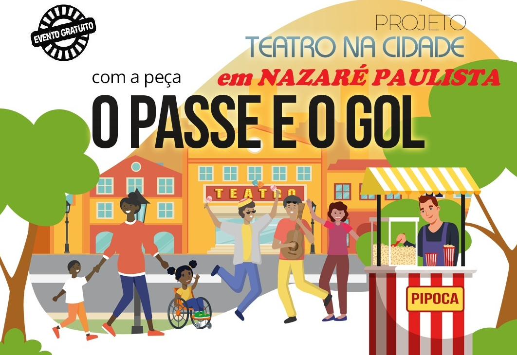 Prefeitura de Nazaré Paulista apresenta Espetáculo Teatral “O Passe e o Gol” com apoio do PROAC