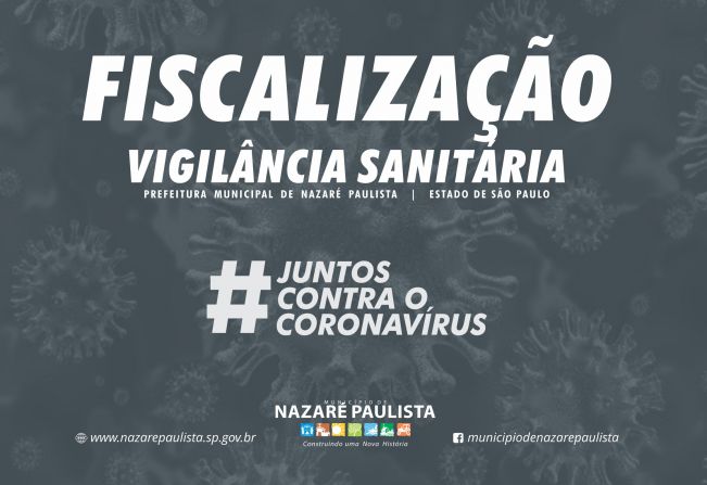 Vigilância Sanitária e Polícia Militar fiscalizam locais que estão descumprindo os decretos em Nazaré Paulista