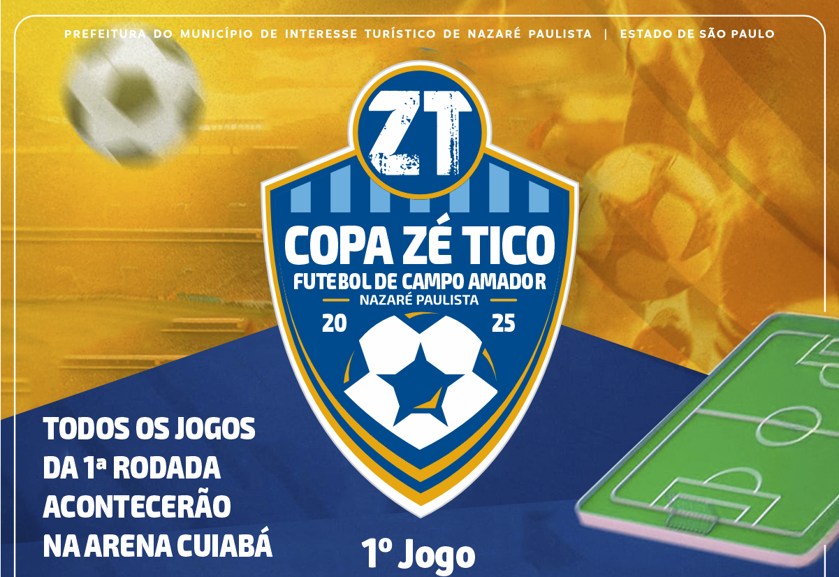  Início do Campeonato Municipal de Futebol Amador 2025 Zé Tico de Nazaré Paulista