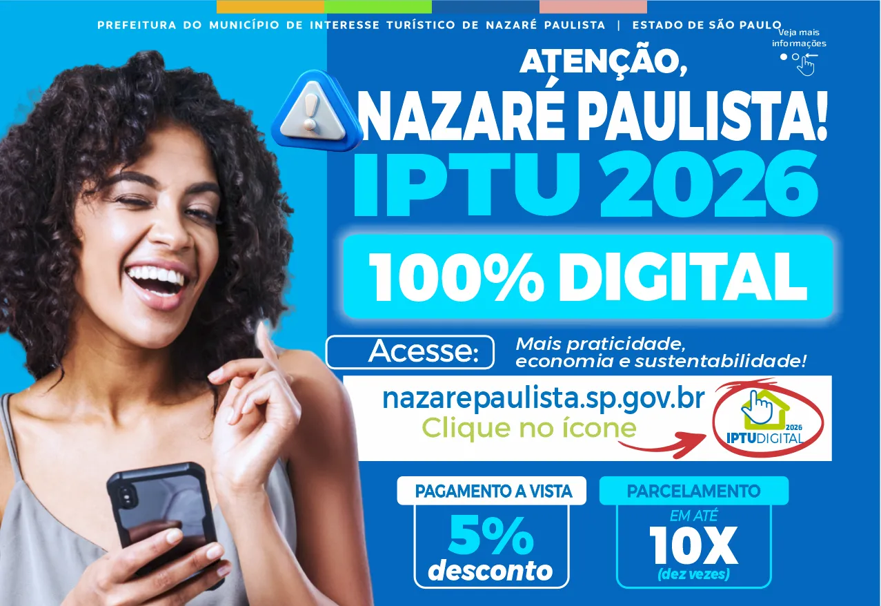 IPTU 100% Digital: carnês estarão disponíveis para consulta e pagamento a partir de 02 de março em Nazaré Paulista 