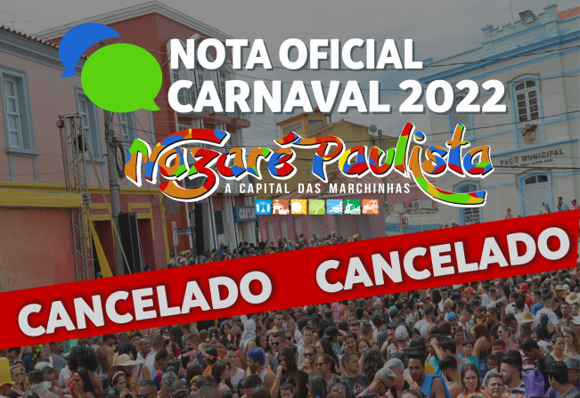 Nota Oficial da Prefeitura do Município de Interesse Turístico de Nazaré Paulista sobre o carnaval 2022