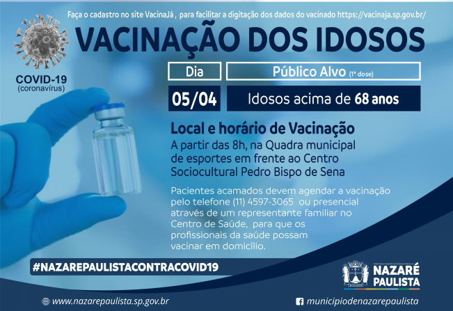 Nazaré Paulista vacina idosos acima de 68 anos a partir desta segunda-feira(05)