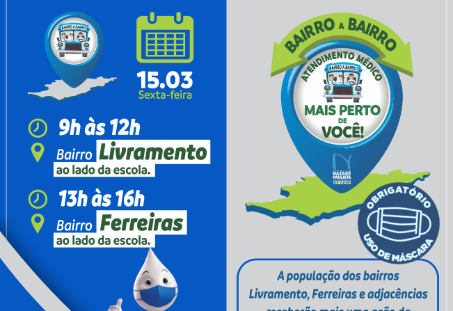 Nesta sexta-feira(15/03), os bairros Livramento e Ferreiras receberão o atendimento de saúde itinerante, Programa Bairro a Bairro em Nazaré Paulista