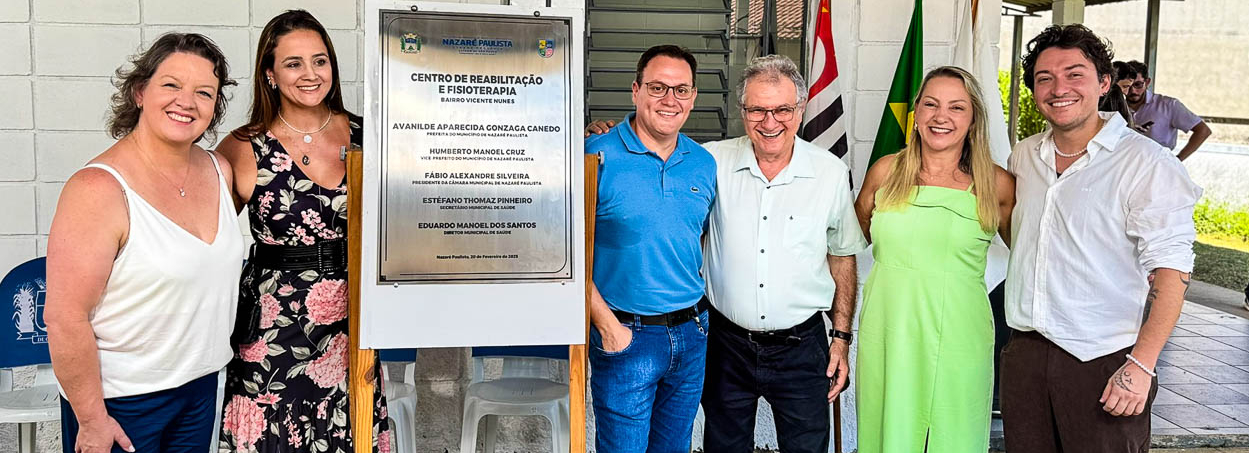 Prefeitura Inaugura o Centro Municipal de Reabilitação e Fisioterapia no bairro Vicente Nunes em Nazaré Paulista