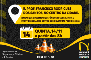 Comunicado Exposição de Arte: Departamento de Segurança Pública e Trânsito informa interdição de via em Nazaré Paulista